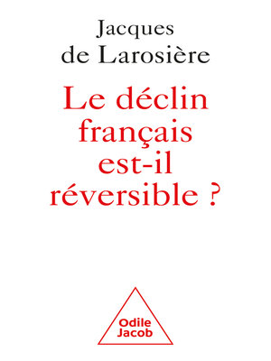 cover image of Le déclin français est-il réversible ?